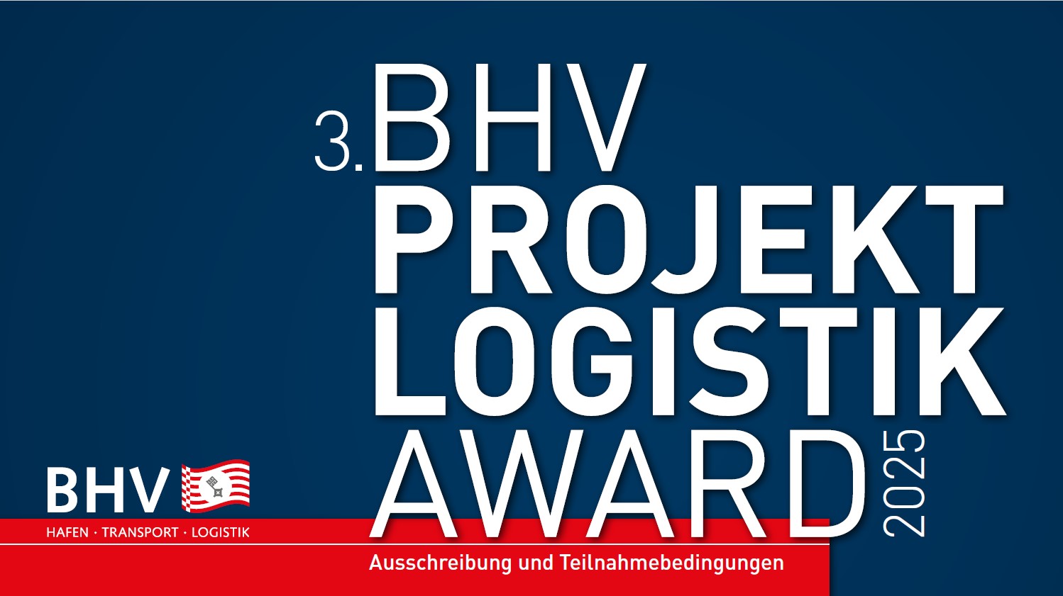 JETZT BEWERBEN: BHV-PROJEKTLOGISTIK-AWARD 2025